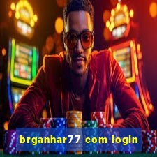 brganhar77 com login